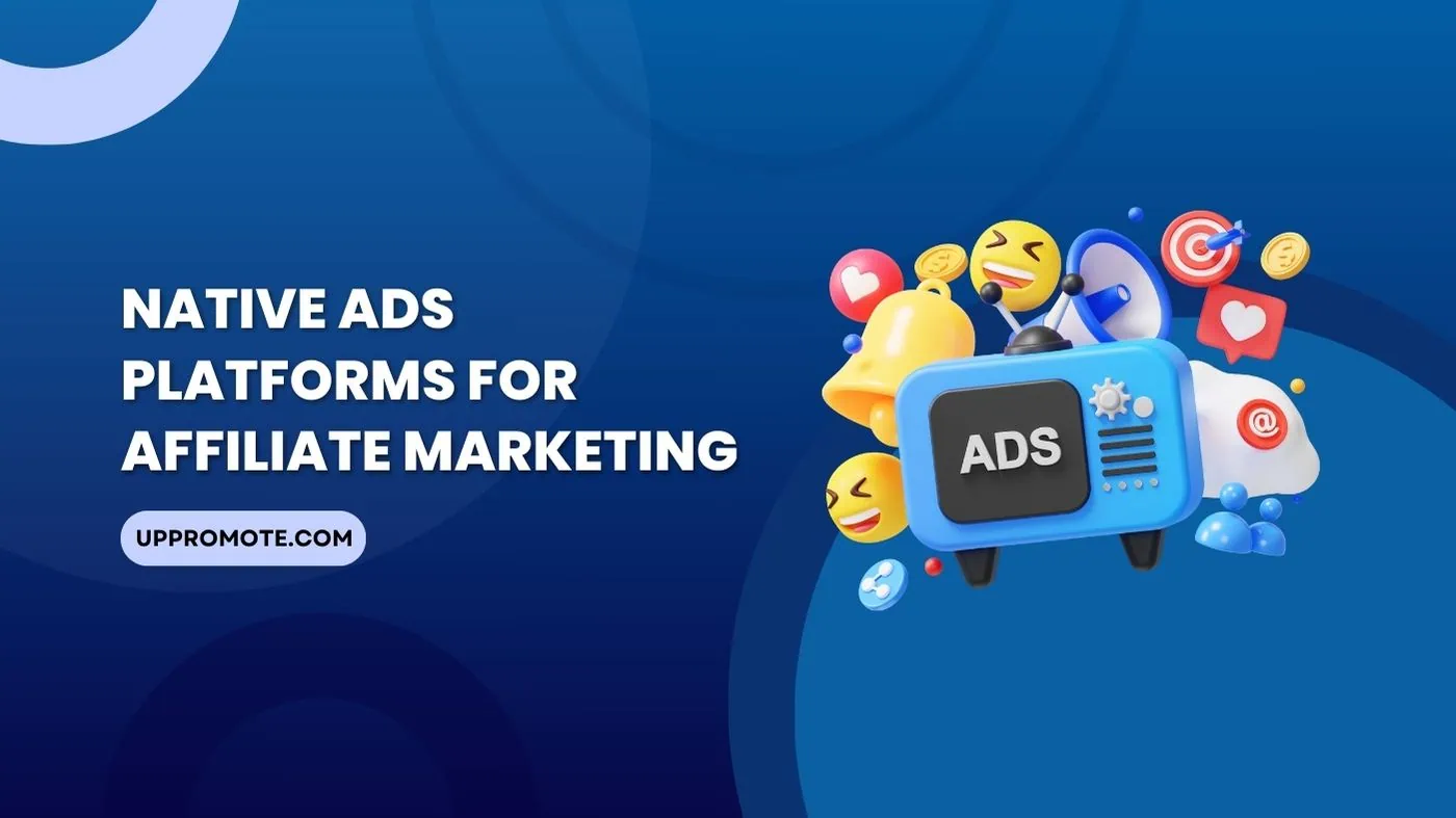 native ads platforms for affiliate marketing