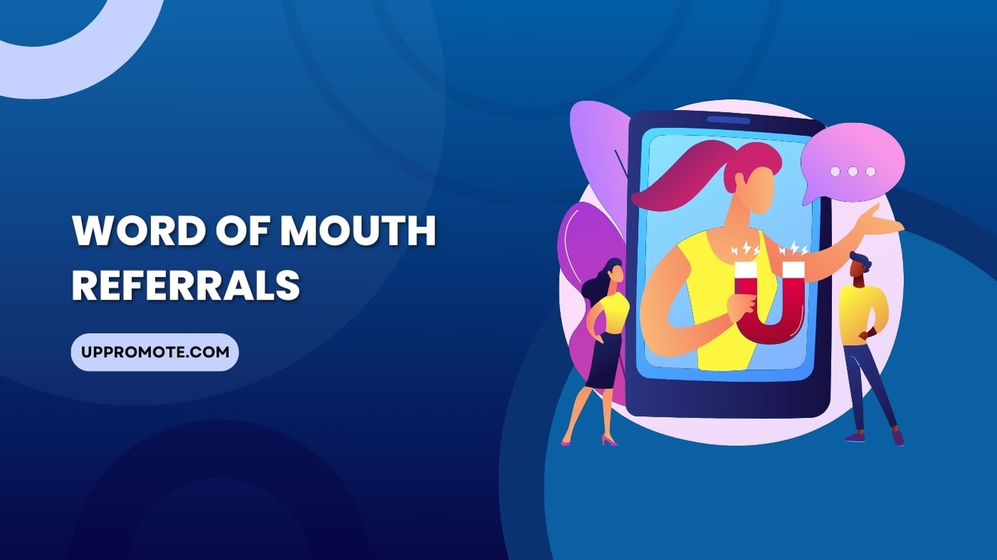 Word of Mouth Referrals