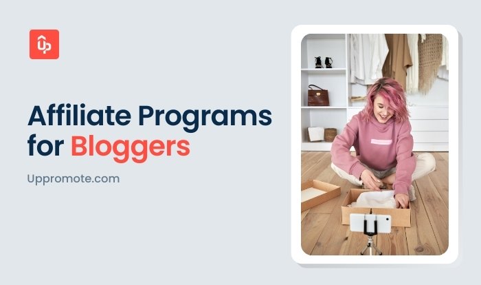 Top 22 Best Affiliate Programs for Bloggers to Monetize Content in 2025