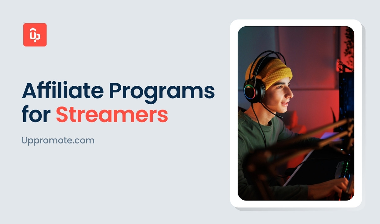 16 Best Affiliate Programs for Streamers (2025 Updated)