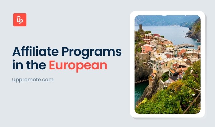 Top 19 Best European Affiliate Programs With High Commission in 2025