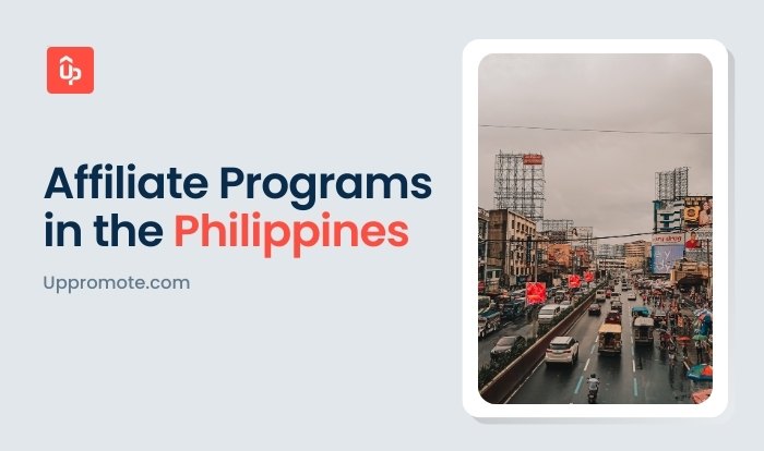 Top 13 Affiliate Programs in The Philippines (2025 Updated)