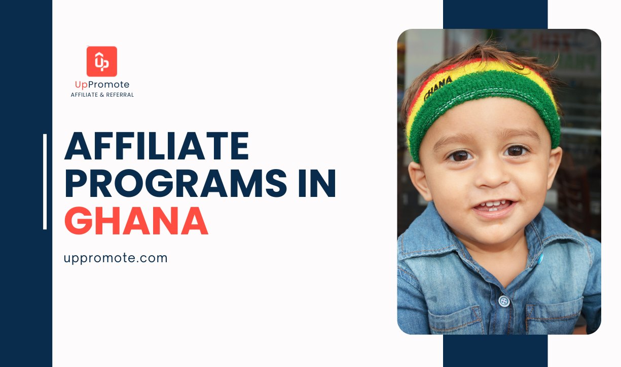 Top 12 Best Affiliate Programs in Ghana to Start Earning Money in 2025