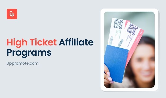 Top 17 Best High-Ticket Affiliate Programs to Earn Lucrative Commissions in 2025