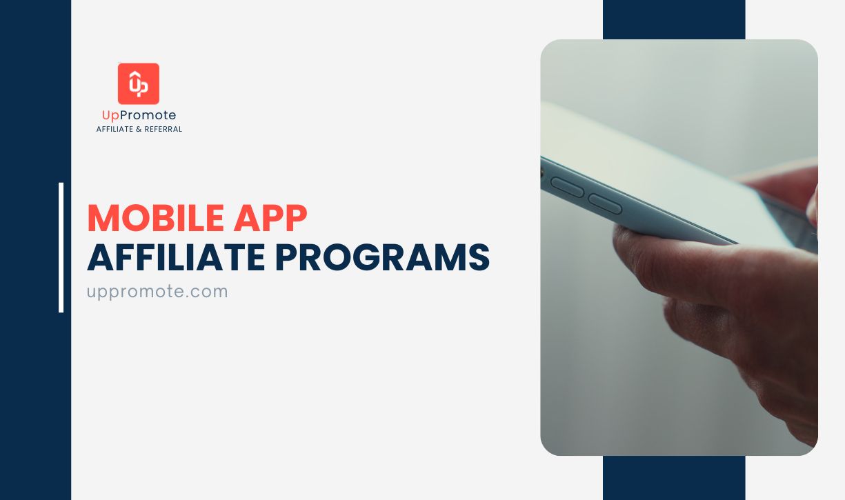 14 Best Mobile App Affiliate Programs (2026 Updated)