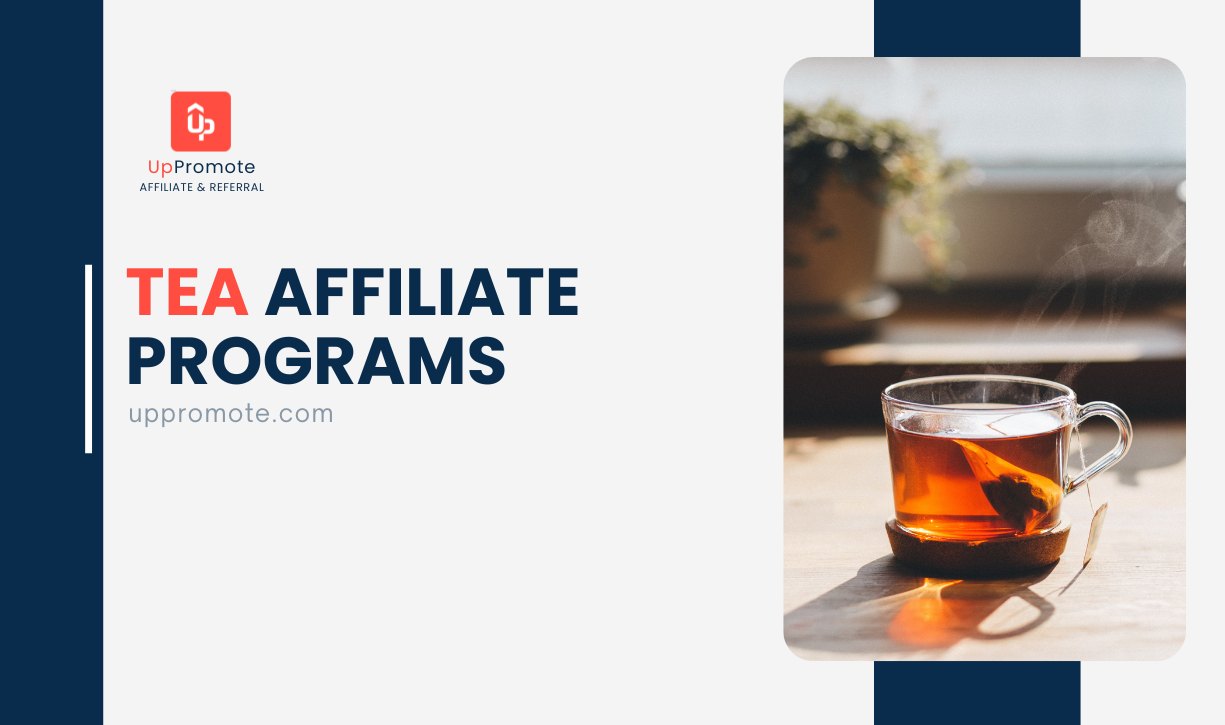 Top 21 Best Tea Affiliate Programs for Tea Lovers in 2025