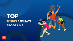 Top 10 Best Tennis Affiliate Programs in 2025 (Gear, Equipment, Apparel & More)