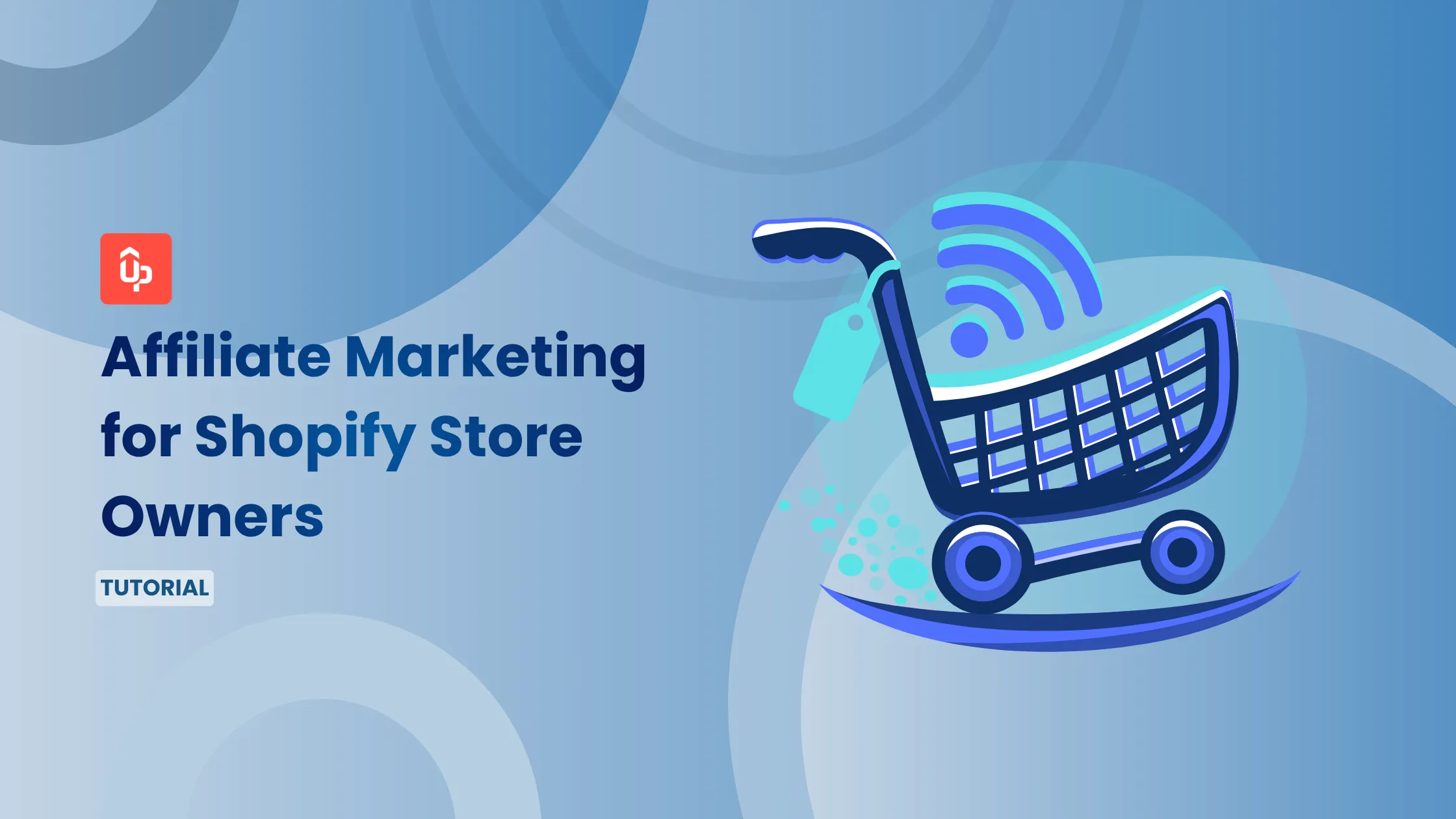 Affiliate Marketing for Shopify Store Owners