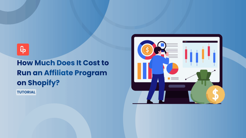 How Much Does It Cost to Run an Affiliate Program on Shopify?