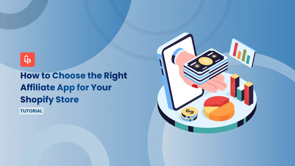 How to Choose the Right Affiliate App for Your Shopify Store? [2026 Comparison]
