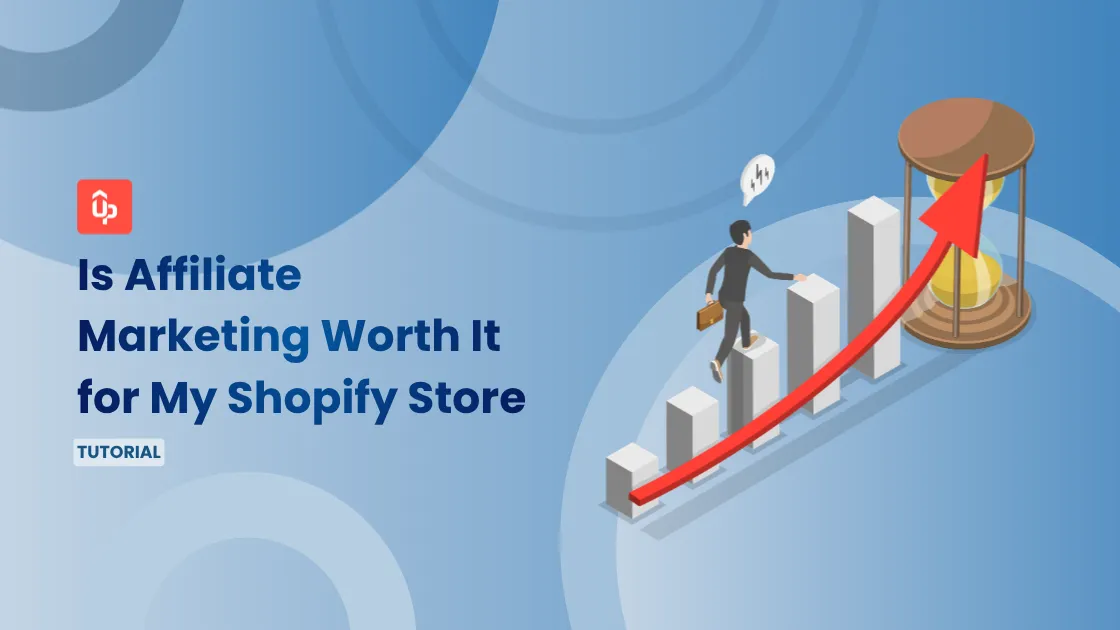 Is Affiliate Marketing Worth It for My Shopify Store