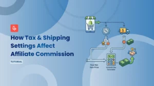 How Tax & Shipping Settings Affect Affiliate Commission on Shopify [2026]