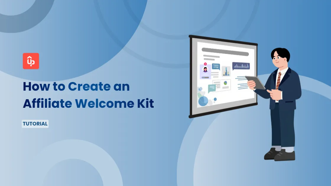 How to Create an Affiliate Welcome Kit That Activates Partners Fast