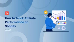 How to Track Affiliate Performance on Shopify: 10 Metrics That Matter [2026]