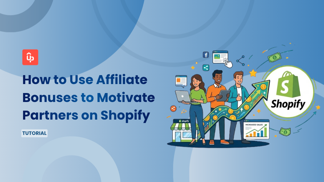 How to Use Affiliate Bonuses & Gifts to Motivate Partners on Shopify
