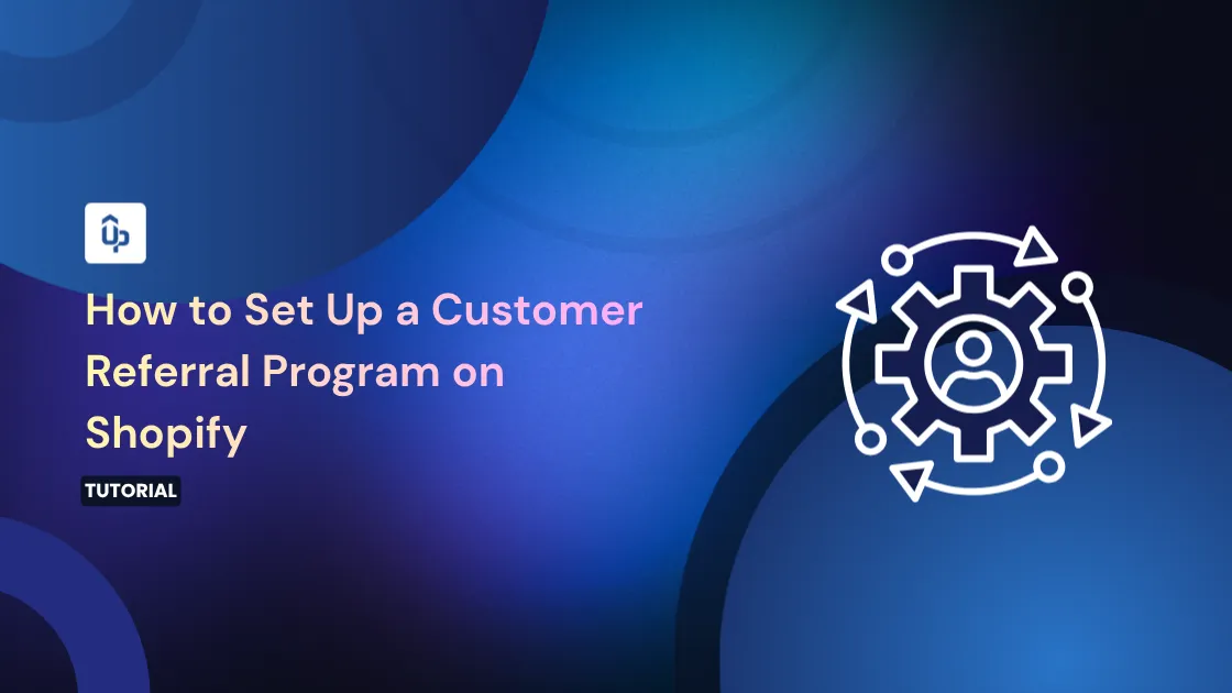 How to Set Up a Customer Referral Program on Shopify (Alongside Your Affiliate Program)