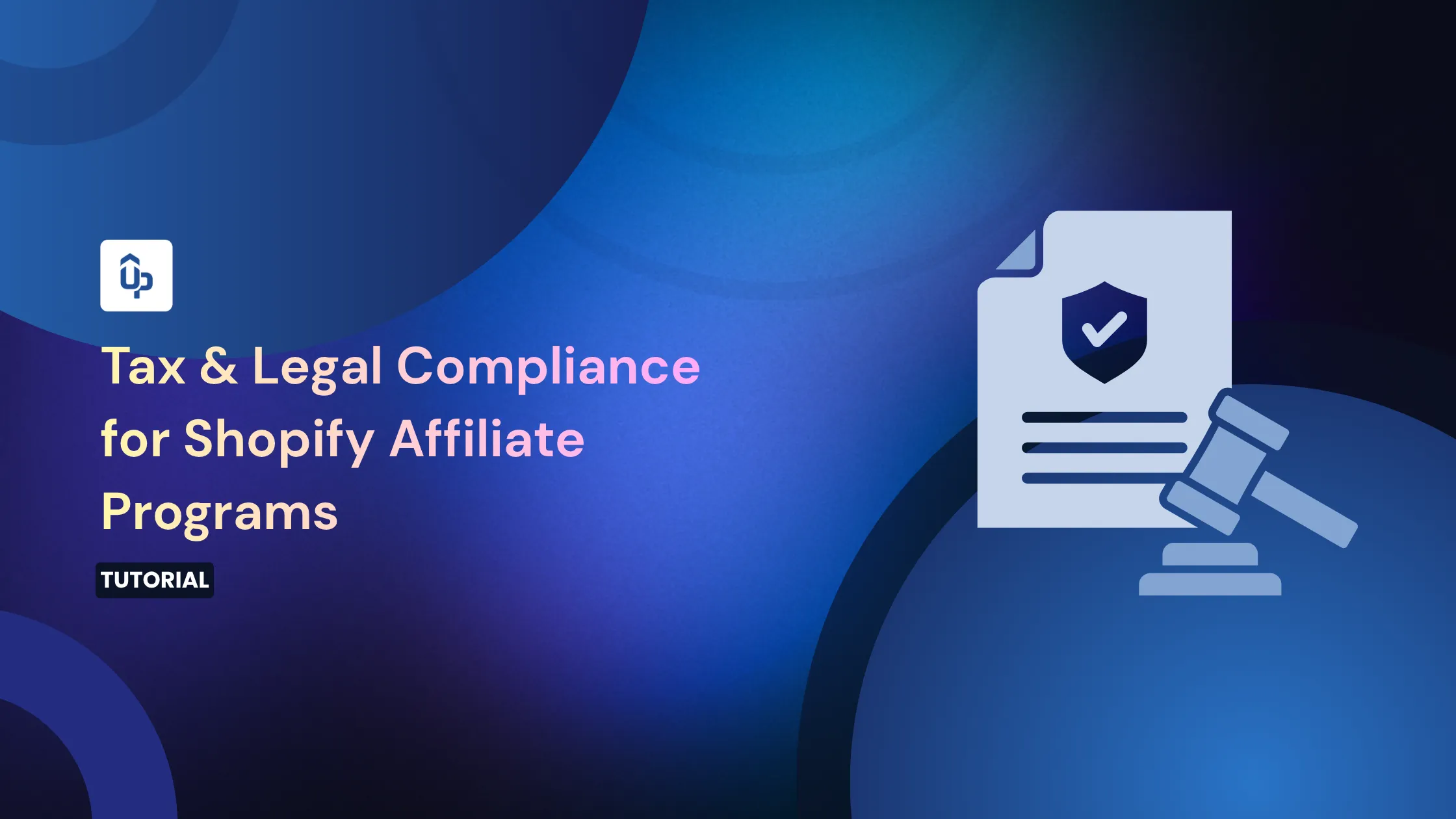 tax and legal compliance for shopify affiliate programs