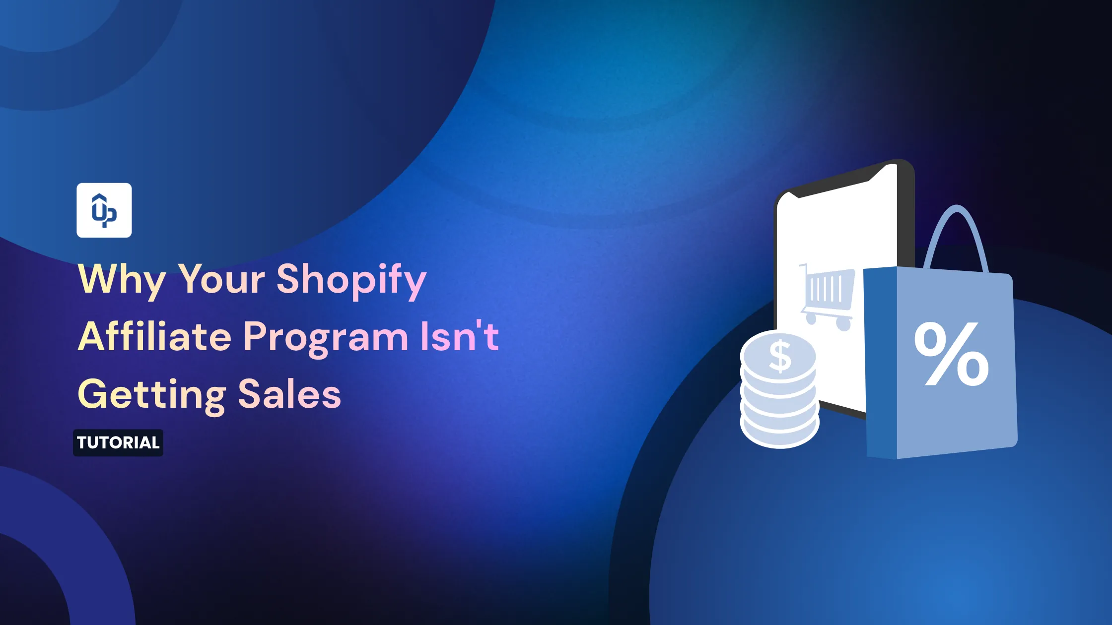 why your shopify affiliate program isn't getting sales