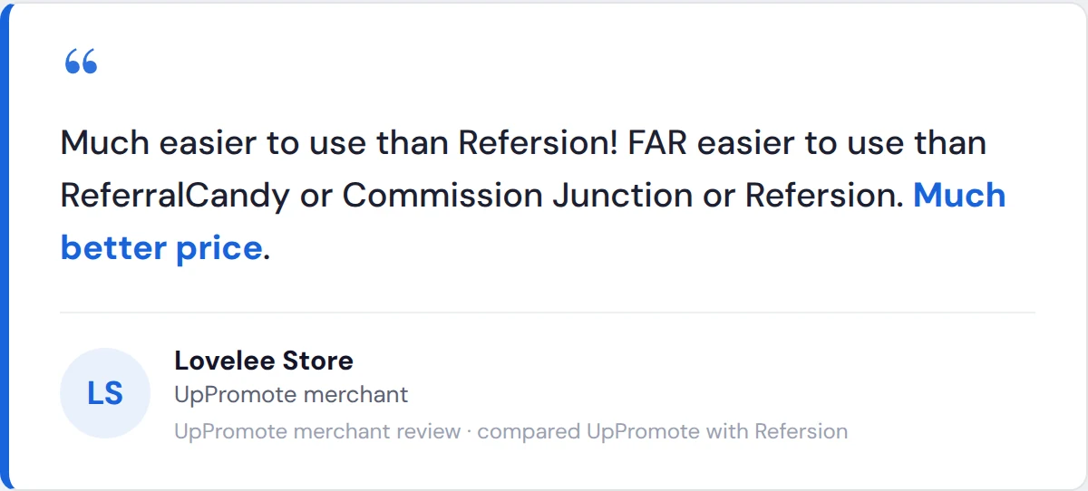 UpPromote vs. Refersion: Best Shopify Affiliate & Influencer Marketing App (2026) 22 UpPromote merchant review: easier to use than Refersion and a better price
